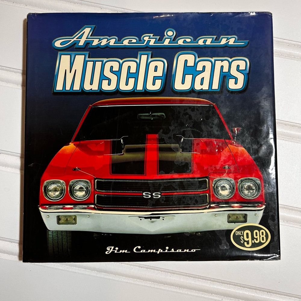 American Muscle Cars by Jim Campisano (1995 Hardcover) Excellent Condition 1st